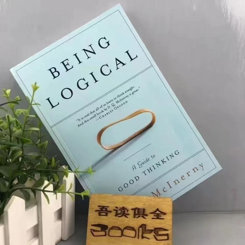 Being Logical by D Q mcinerny A Guide TO Good Thinking scosophy lites ภาษาอังกฤษ Buku bacaan