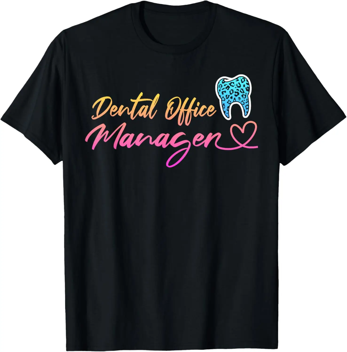 Dental Office Manager Appreciation Leopard Heart T-Shirt