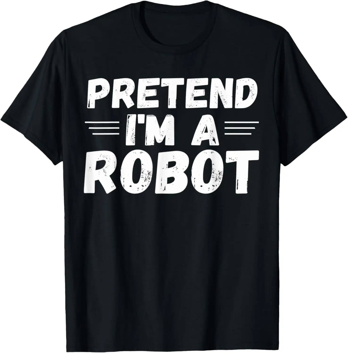 Pretend I'm a Robot Funny Halloween Party Cute Costume T-Shirt