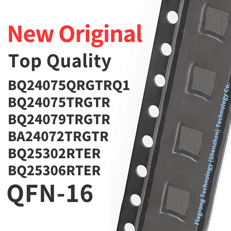 

1 Piece BQ24075QRGTRQ1 BQ24075TRGTR BQ24079TRGTR BA24072TRGTR BQ25302RTER BQ25306RTER QFN-16 Chip IC New Original