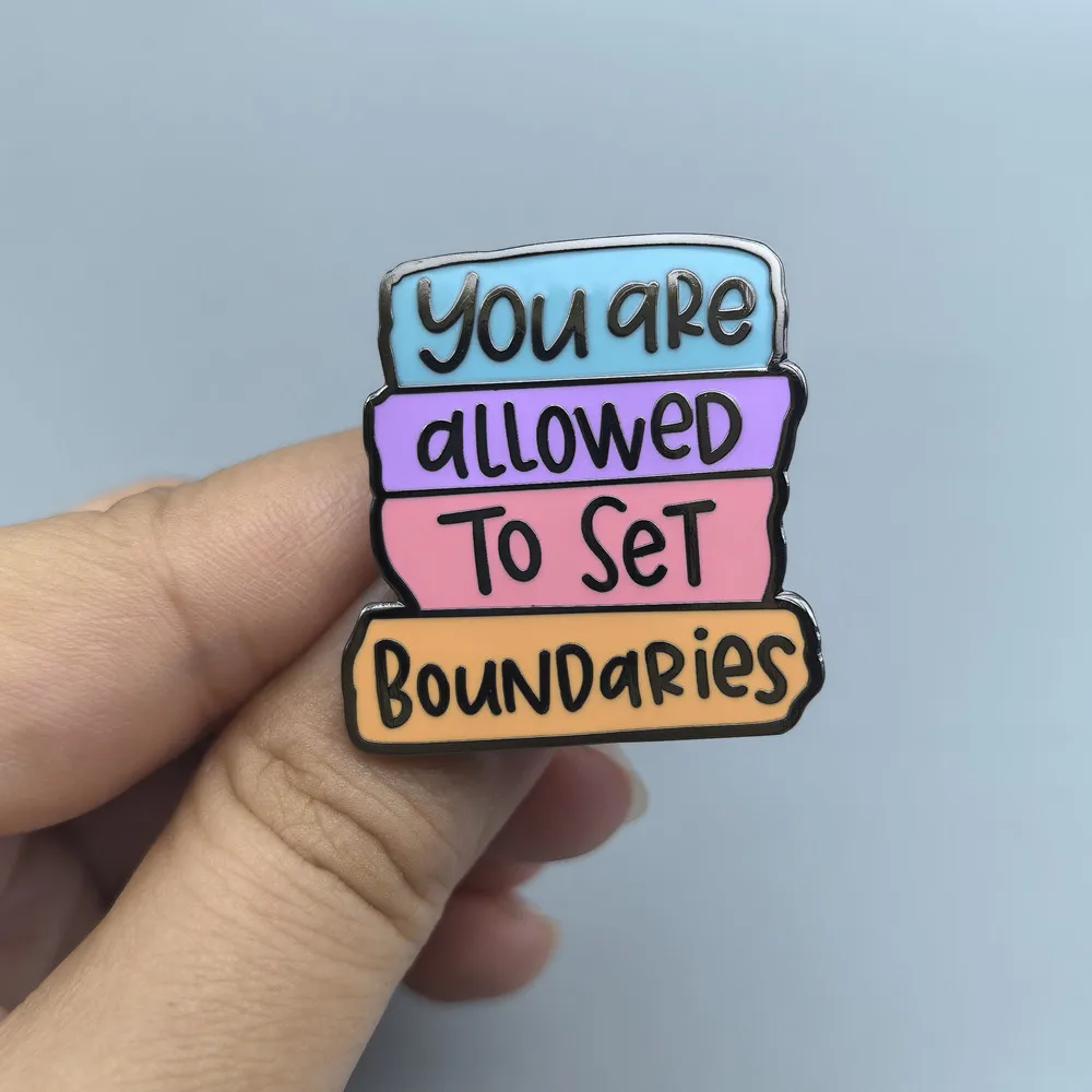 Inspirational Slogan Enamel Pin You Are Allowed To Set Boundaries Lapel Badge Mental Health Brooch Backpack Clothing Jewelry