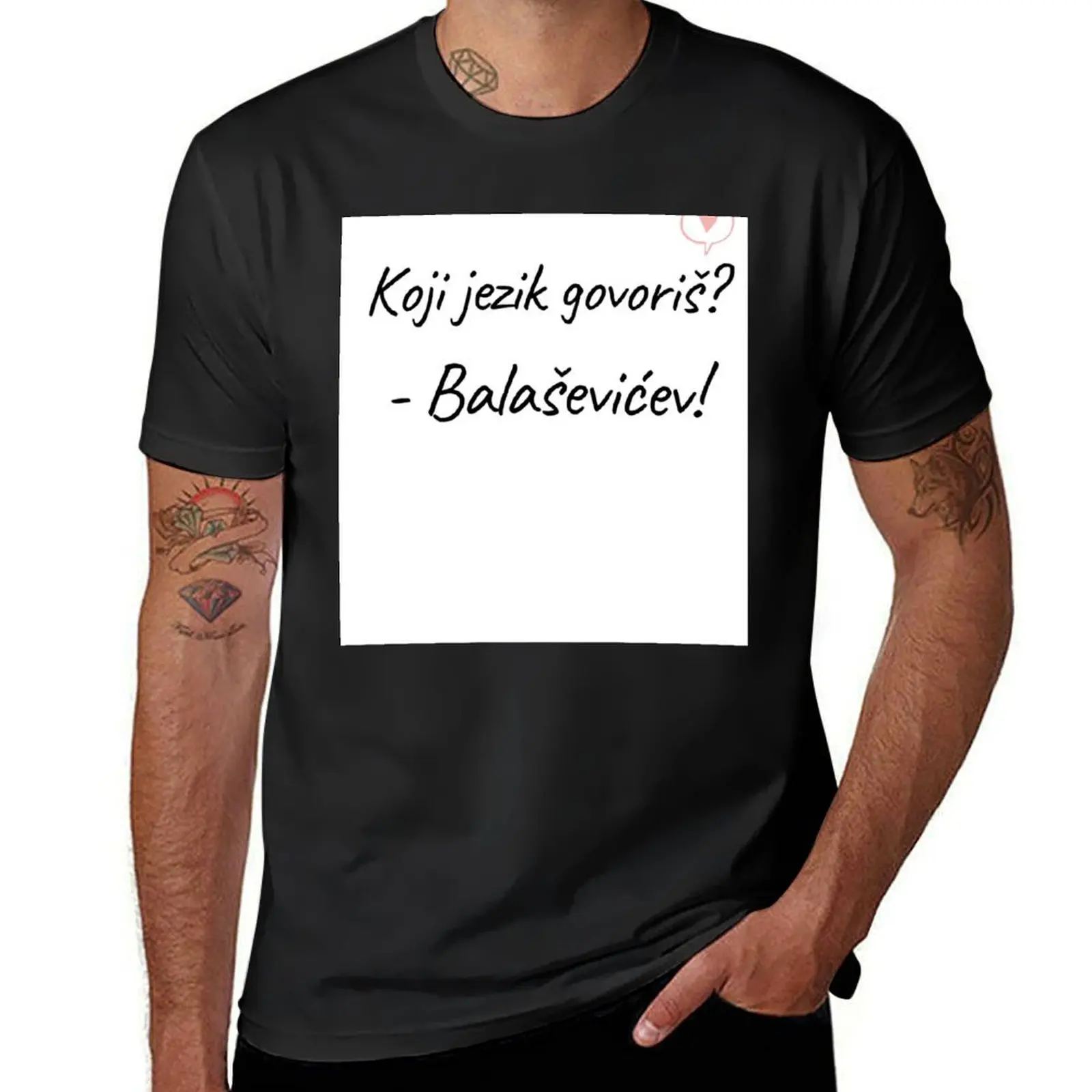 Koji jezik govori?? - Bala?evi?ev! - Djordje Balasevic T-Shirt oversized sports fans Aesthetic clothing workout shirts for men