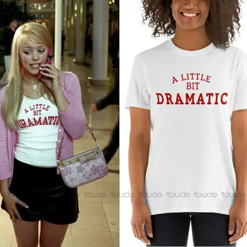 A Little Bit Dramatic Mean Girls Movie Unisex T-Shirt Custom Aldult Teen Unisex Digital Printing Tee Shirts Christmas Gift