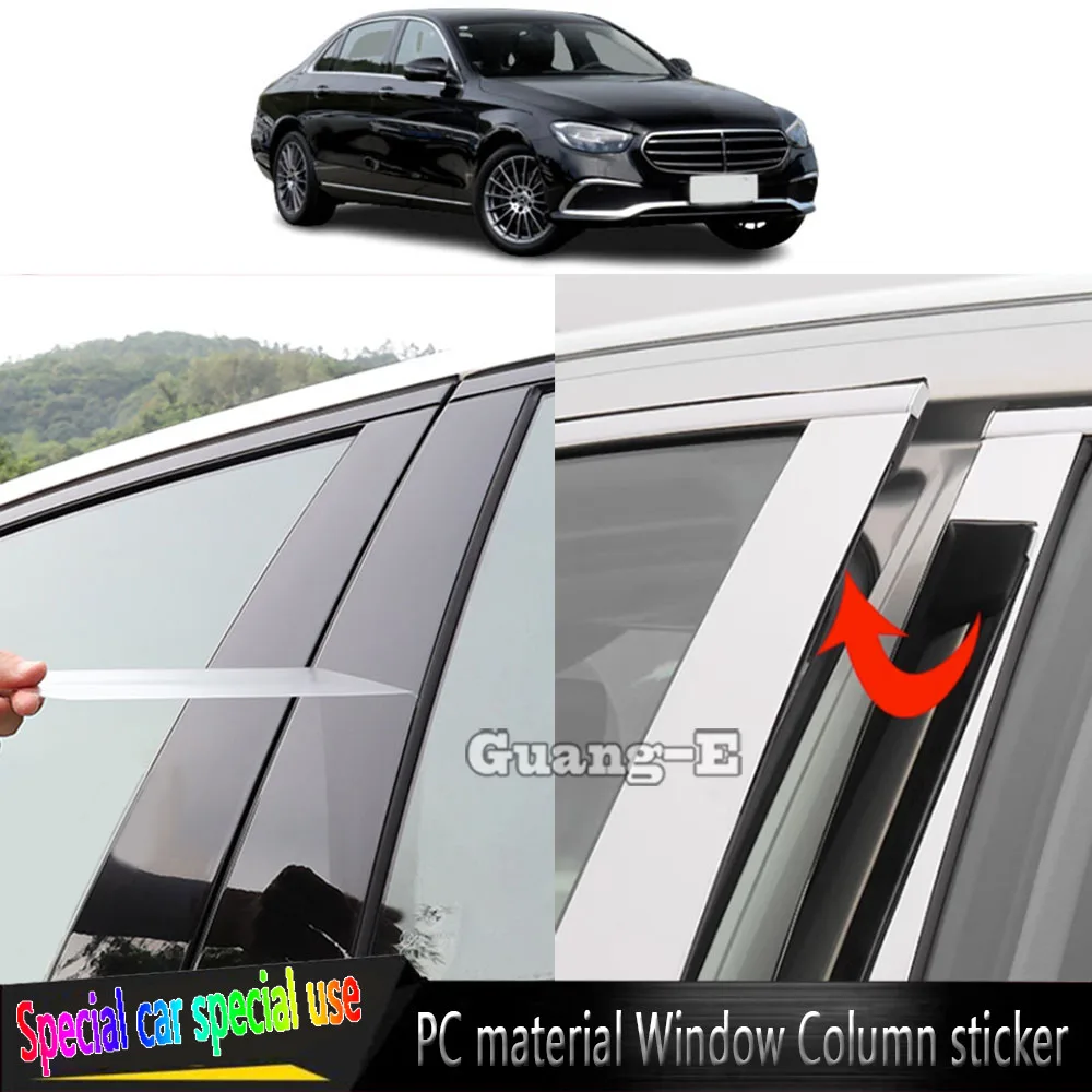 For Mercedes-Benz E-Class W213 2016 2017 2018 2019 2020-2022 Car TPU/Glossy Mirror Pillar Post Cover Stickers Accessories 6pcs