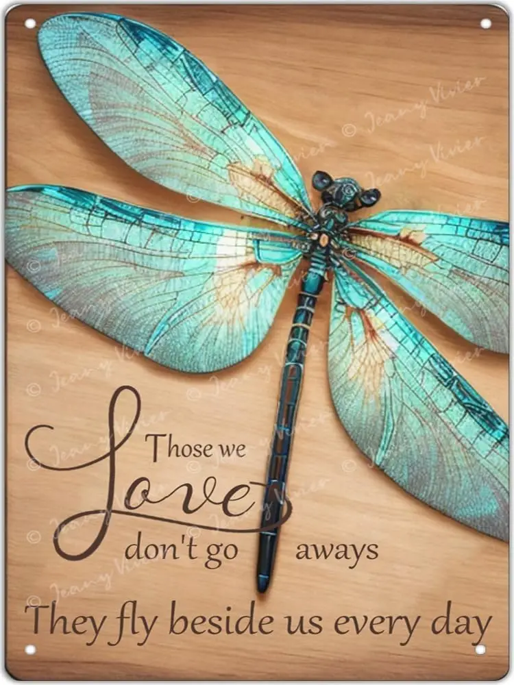 Dragonfly Those We Love Dont Go Away Hippie Vintage Tin Sign Motivational Quote Metal Lovers Gift Loved for Home Office Classroo