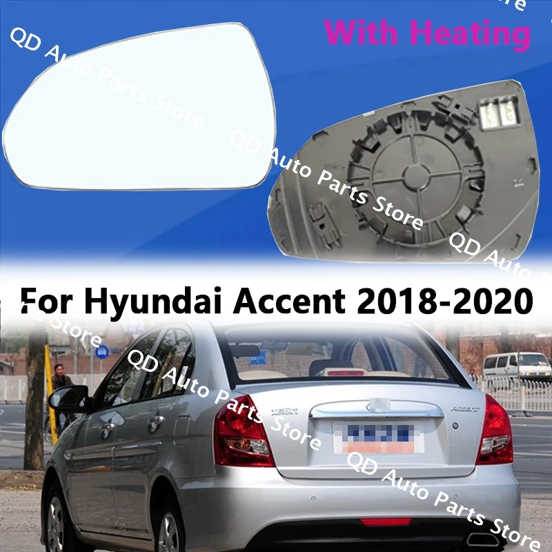 For Hyundai Accent 2018-2020 87611-H6000 87621-H6000 Car Side Reversing Mirror Lens With Heated Rearview Mirror Piece Reflector