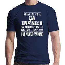 Me Im A Qa Engineer To Save Time Short Sleeve T shirt Funny Print New Men Novelty Slogan T shirt - Trust oversized t shirt