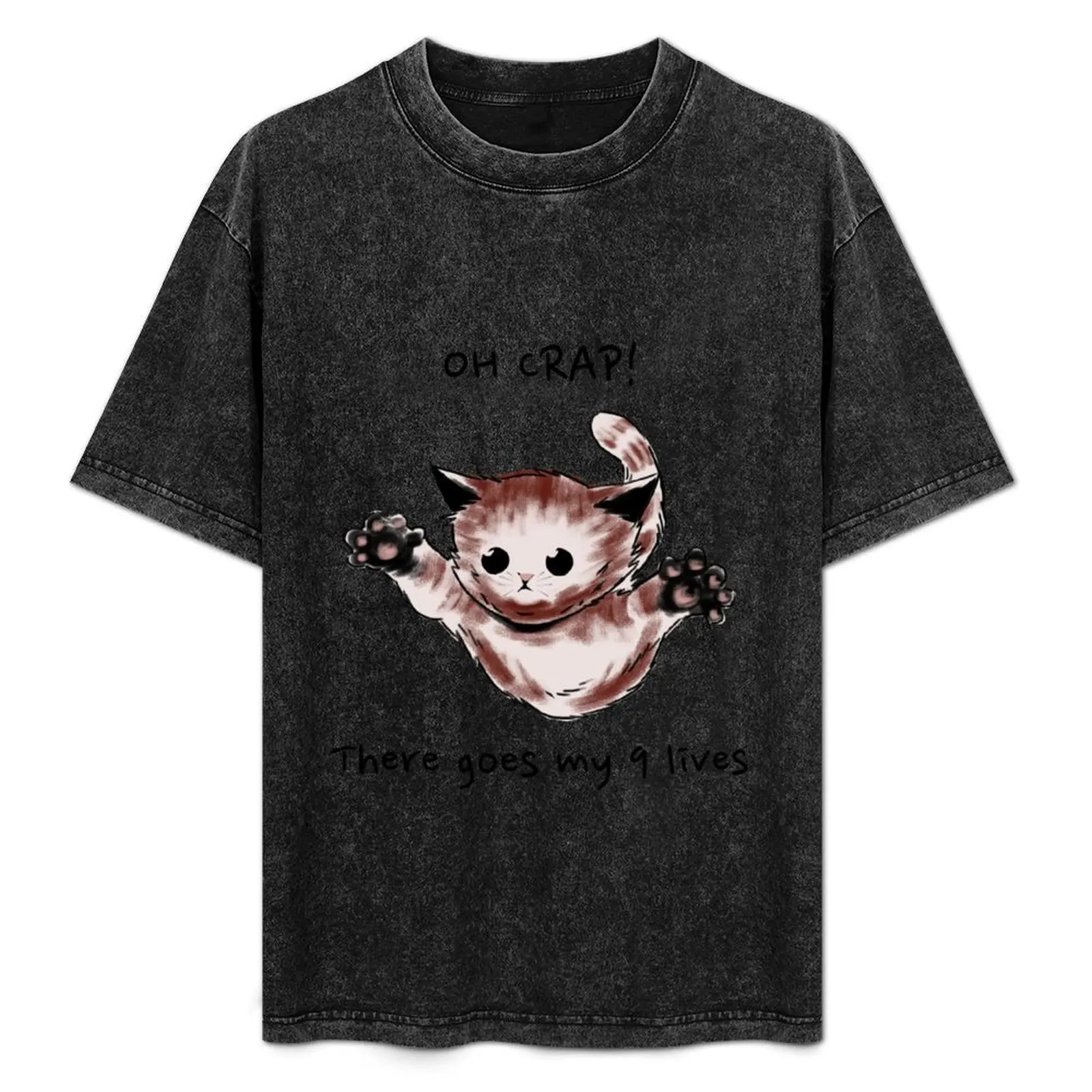 

Oh Crap! There goes my 9 lives T-Shirt Fashion Casual Short Sleeve T-Shirt