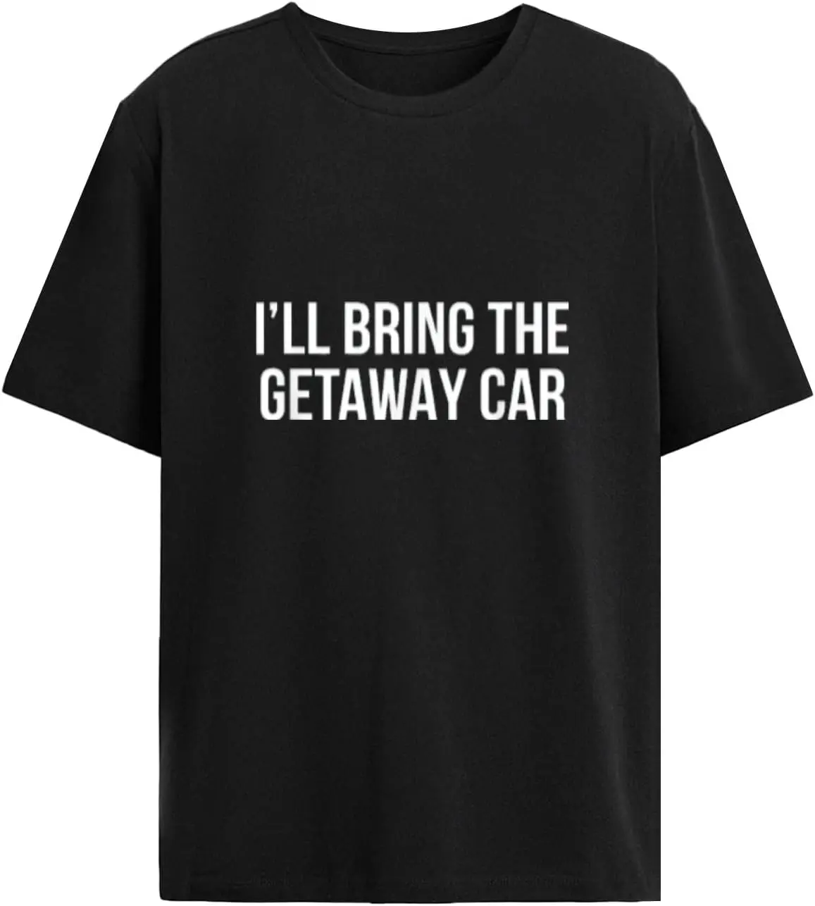 

Набор из 1 футболки с забавным принтом I'll Bring The Getaway Car для мужчин