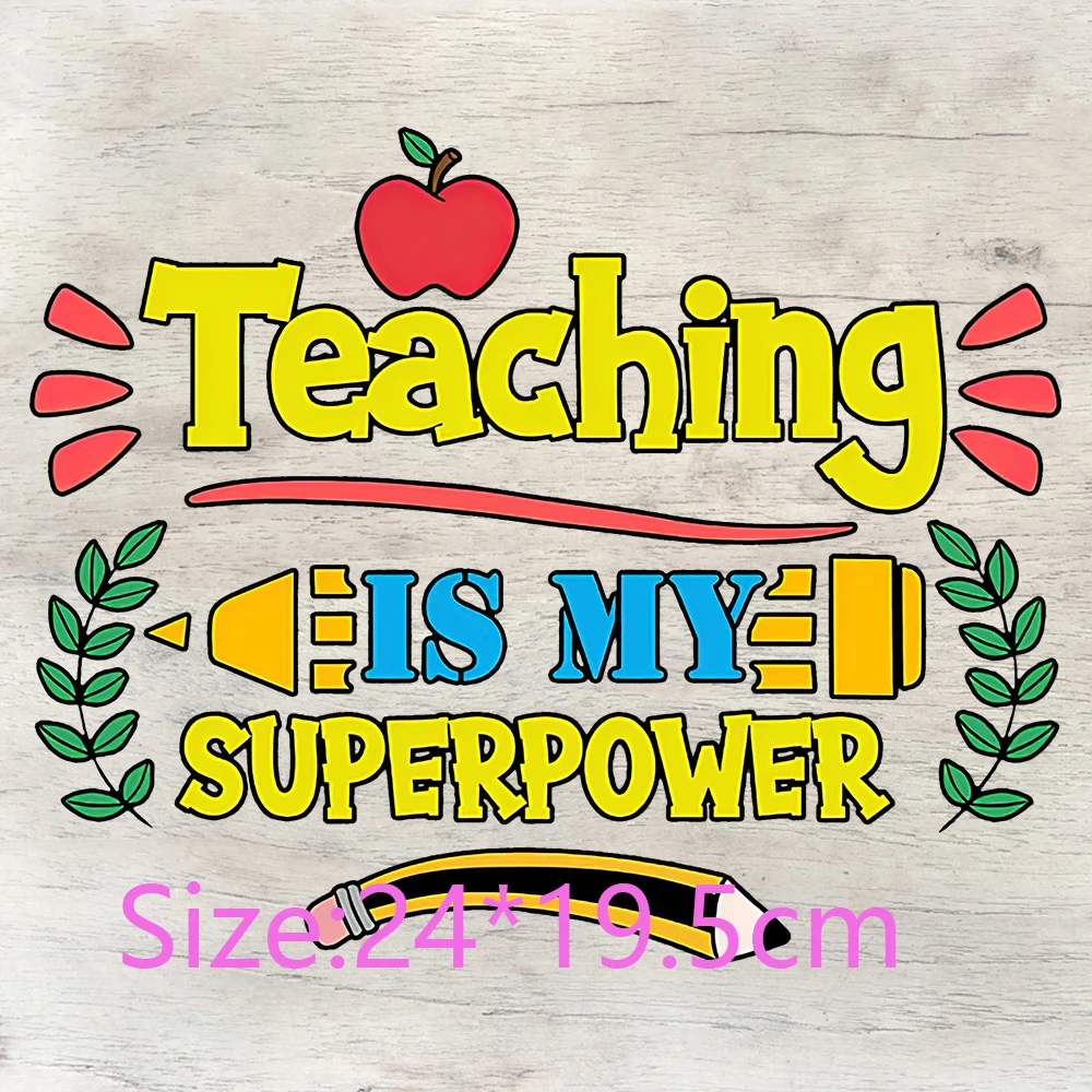 Digital Print Transfer Film  We Can Do Hard Things I Am a Teacher What is Your Super Power Funny Saying T-Shirt Transfer