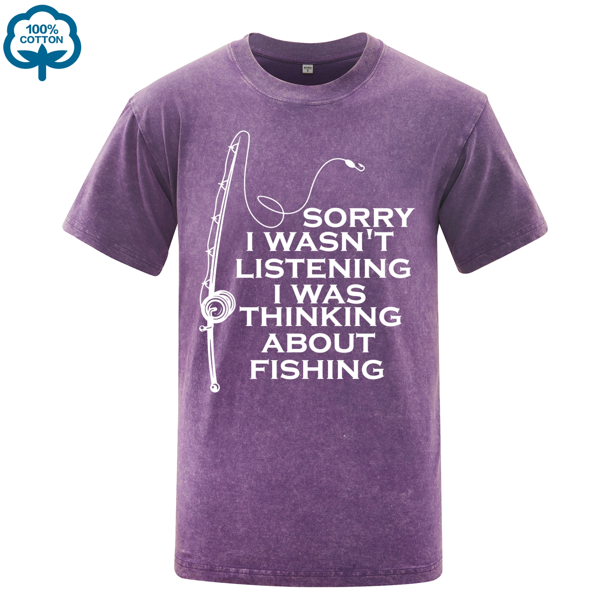 

Sorry I Wasn'T Listening I Was Thinking About Fishing Prints Men Washed T Shirt Summer Hip Hop T Shirts Loose Cotton Clothes