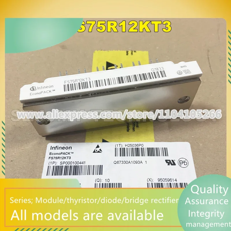 FS100R12KT3 FS50R12KT3 FS50R12KE3 FS75R12KT3 FS75R12KE3 FS75R12KT3G GD200FFT120C6S-G5 6MBI100U4B-120 6MBI75U4B-120 NEW IGBT