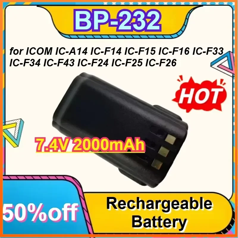 

BP-232 7.4V 2000mAh Walkie Talkie Battery for ICOM IC-A14 IC-F14 IC-F15 IC-F16 IC-F33 IC-F34 IC-F43 IC-F24 IC-F25 IC-F26