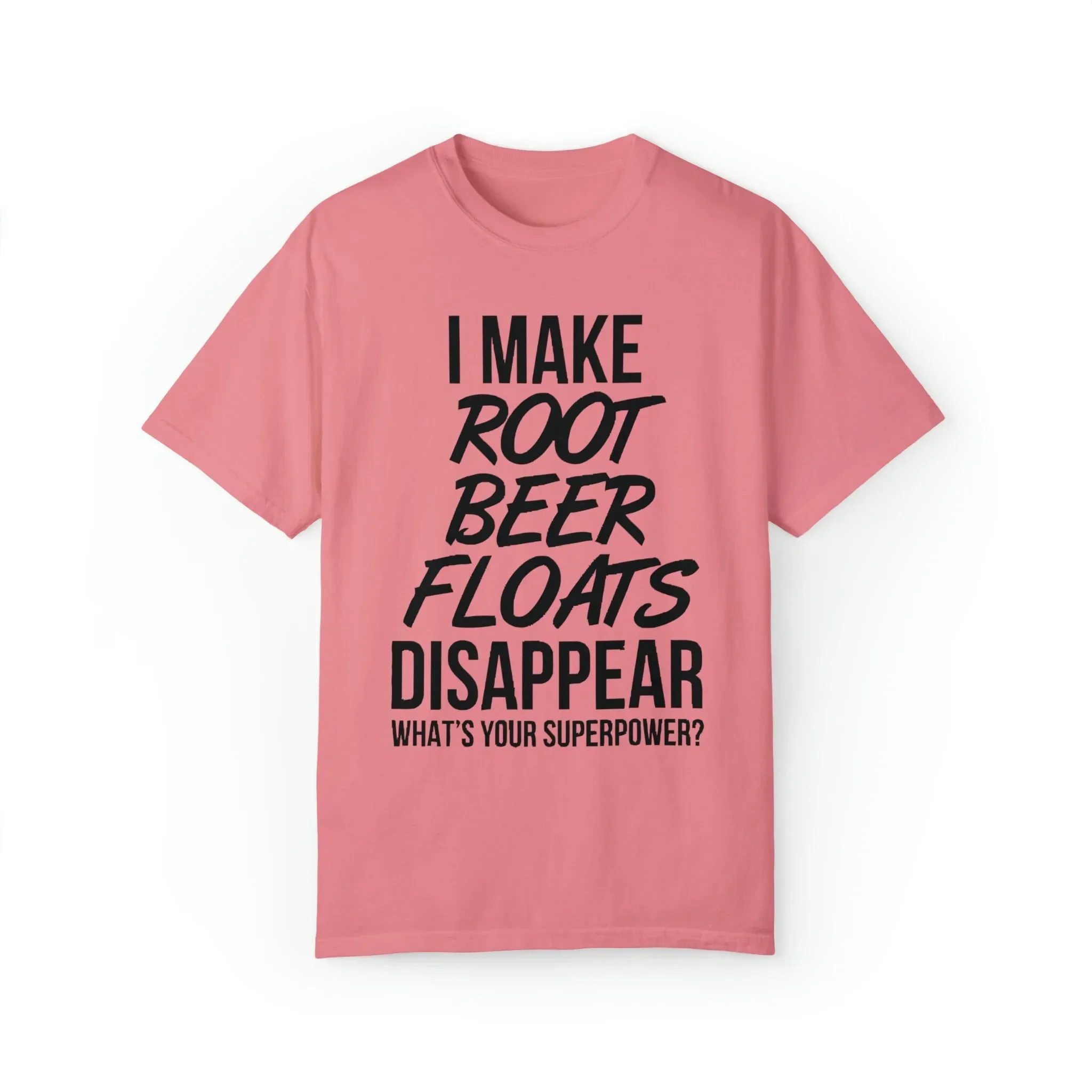 'I Make Root Beer Floats Disappear' Print T Shirt