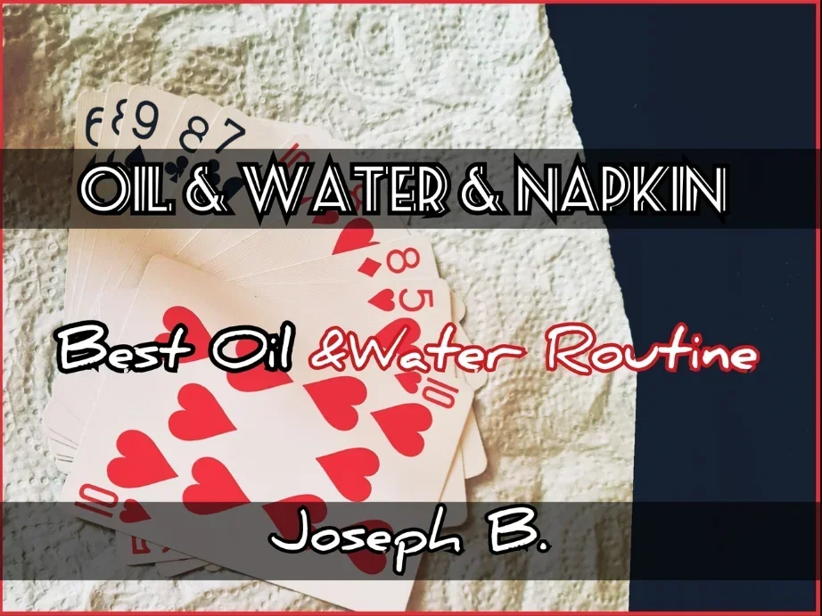 NAPKIN OIL AND WATER by Joseph B -Magic tricks