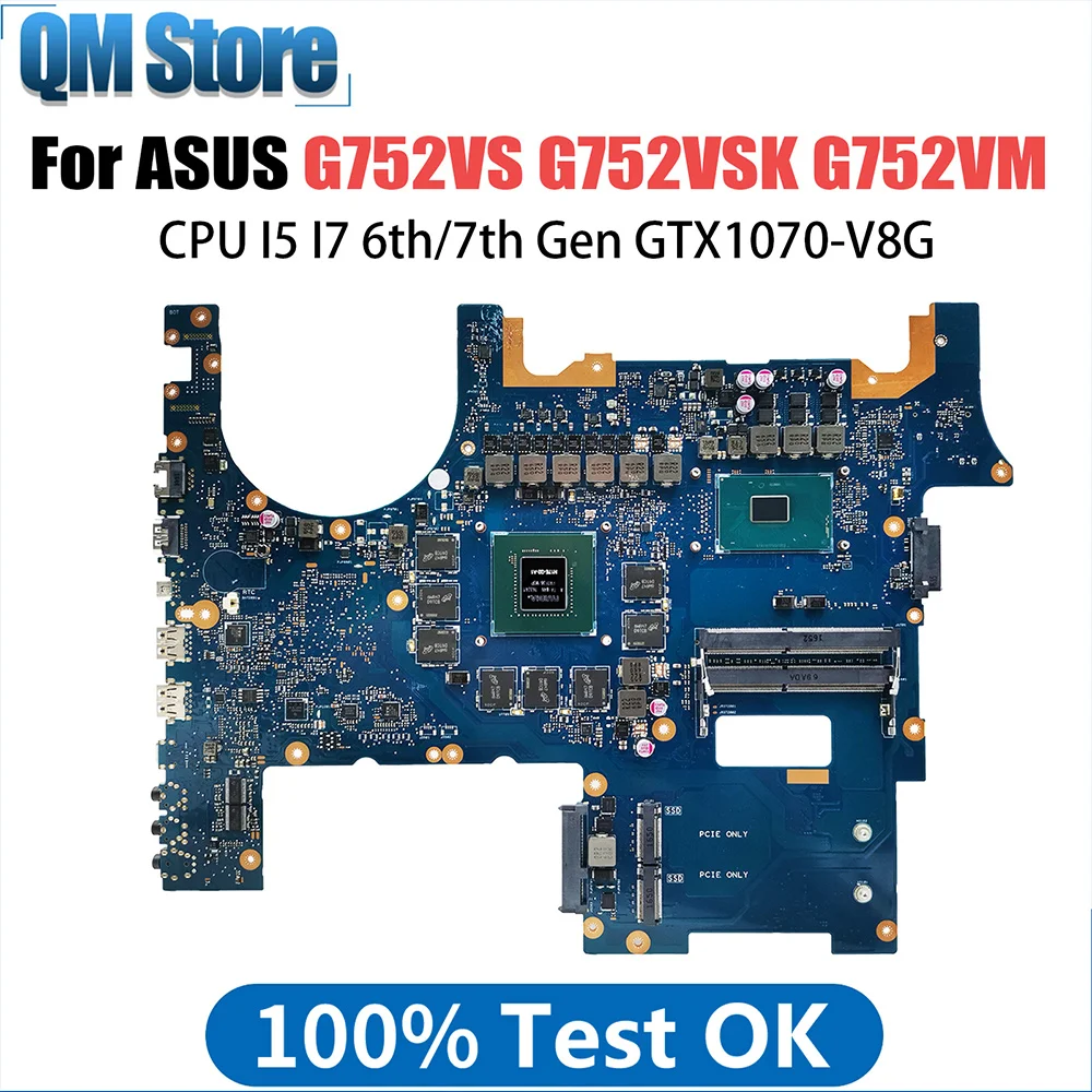 

G752VS Notebook Mainboard For ASUS ROG G752VSK G752VM G752V Laptop Motherboard I5 I7 6th 7th Gen CPU GTX1070 V8G