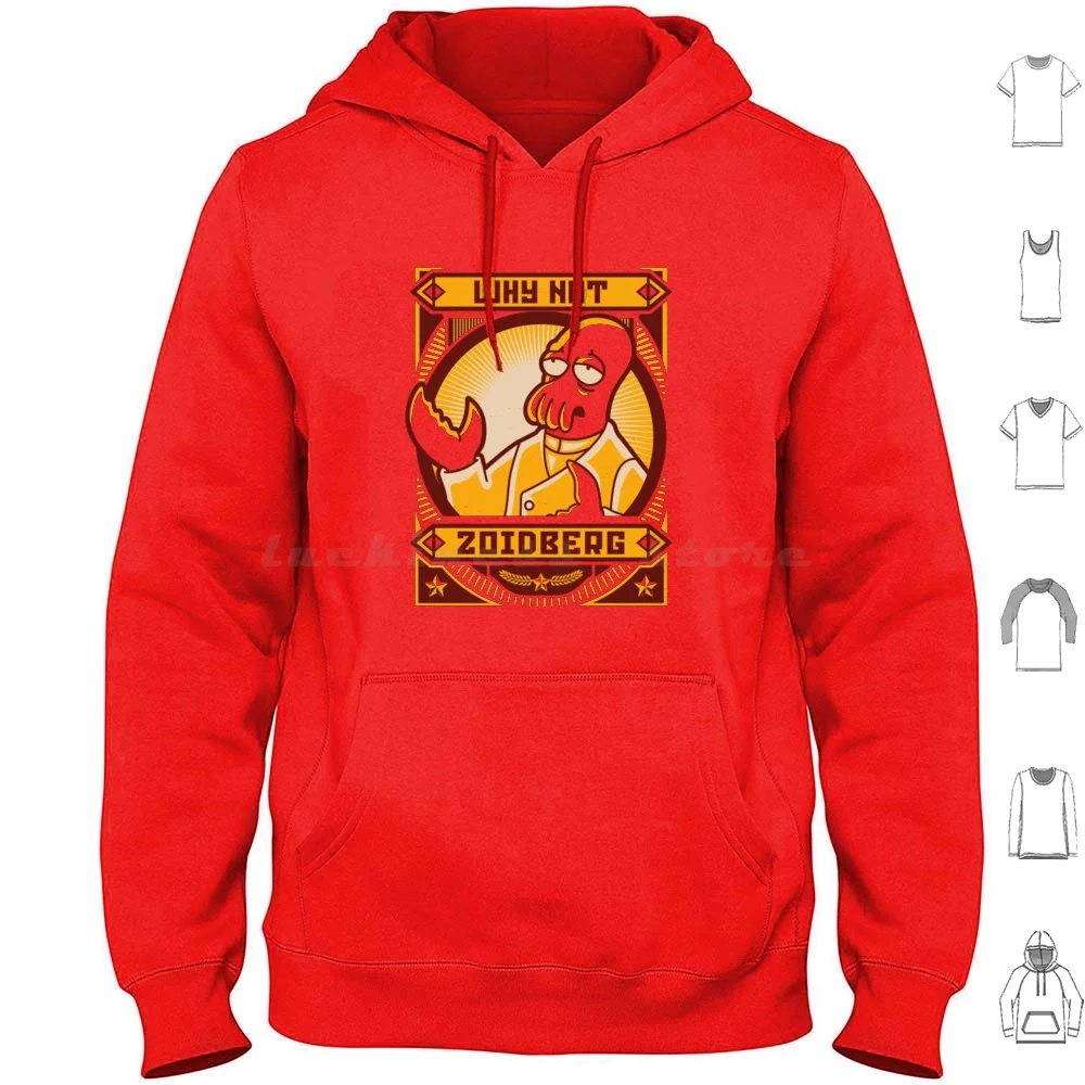 Why Not Zoidberg ? Shirt Hoodie cotton Long Sleeve Bender Fry Leela Professor Farnsworth Propaganda Tv Vintage Zoidberg