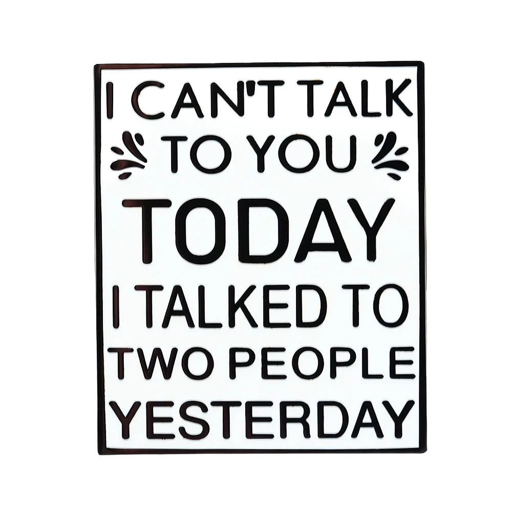 Я не могу говорить тебя сегодня, эмалированная булавка, интровертированная брошь для частного лениства, интересные значки, модные ювелирные аксессуары Я не могу говорить тебя сегодня, эмалированная булавка, интровертированная брошь для частного лениства, интересные значки, модные ювелирные аксессуары