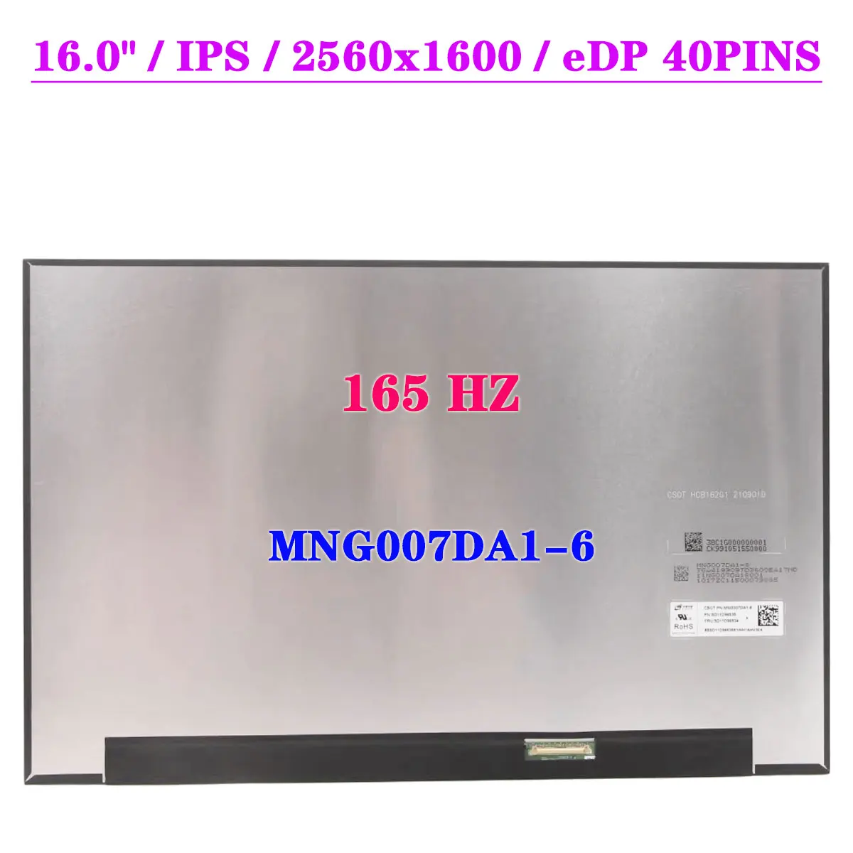 

16.0" 165HZ QHD Matrix Panel MNG007DA1-6 IPS 2560x1600 EDP 40pin Laptop LCD Screen Replacement Display