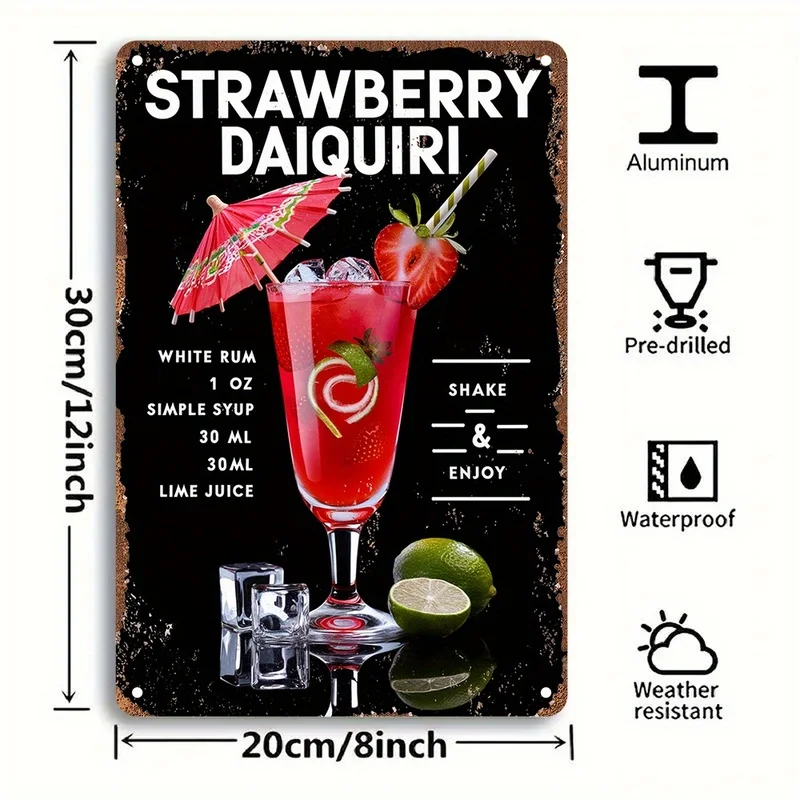 2D Flat Vintage-Style Aluminum Wall Art Sign | Strawberry Daiquiri Recipe, 20x30 cm, Easy to Install with Pre-Drilled Holes, Per