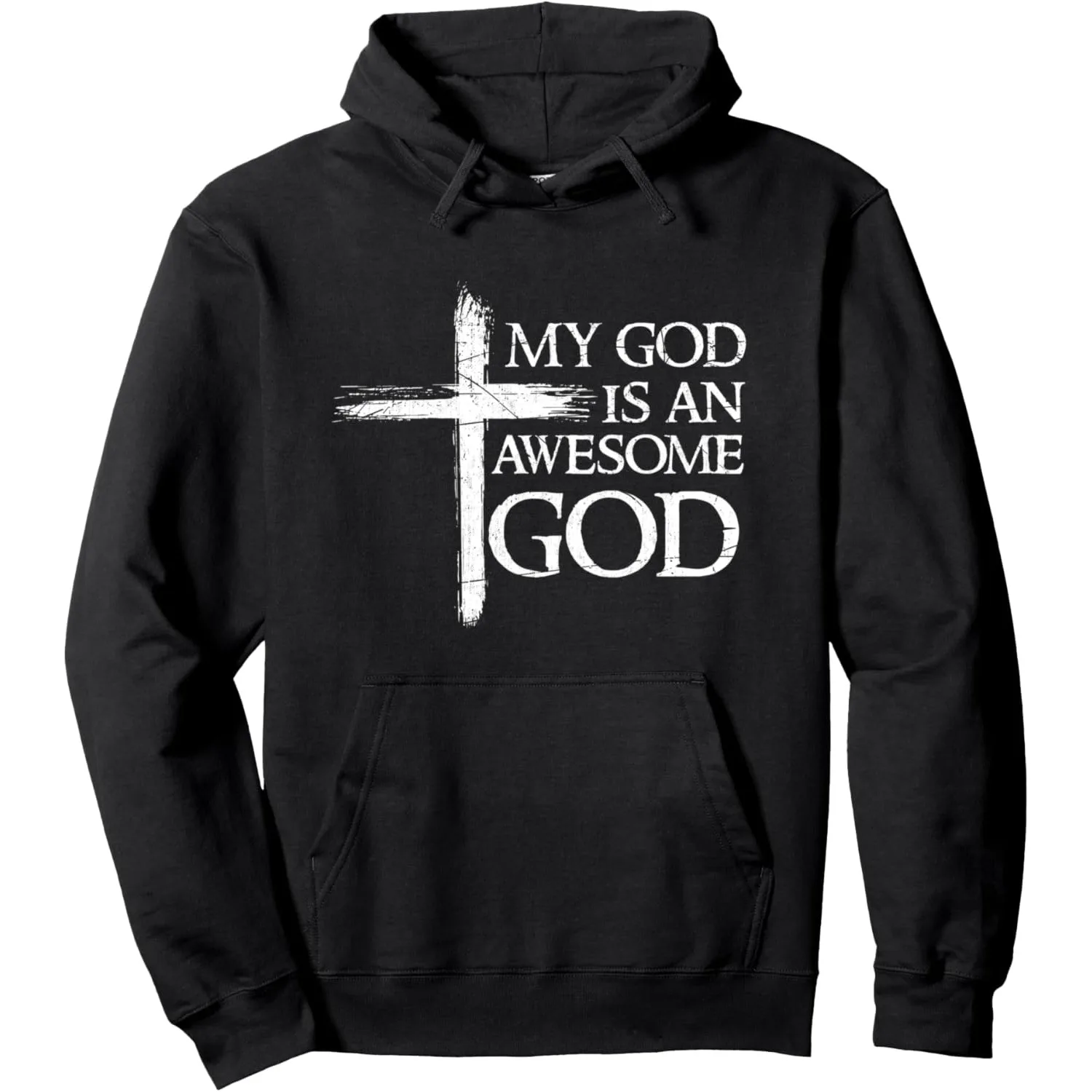 

My God Is An Awesome God Prayer Pullover Hoodie