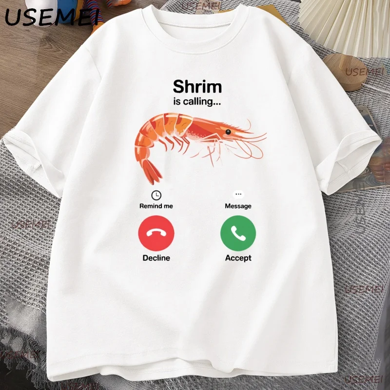 

Shrim Calling Funny T Shirt Humor Short Sleeve Men Women T-Shirt Casual Round Neck Graphic Tees Y2k High Quality Clothing