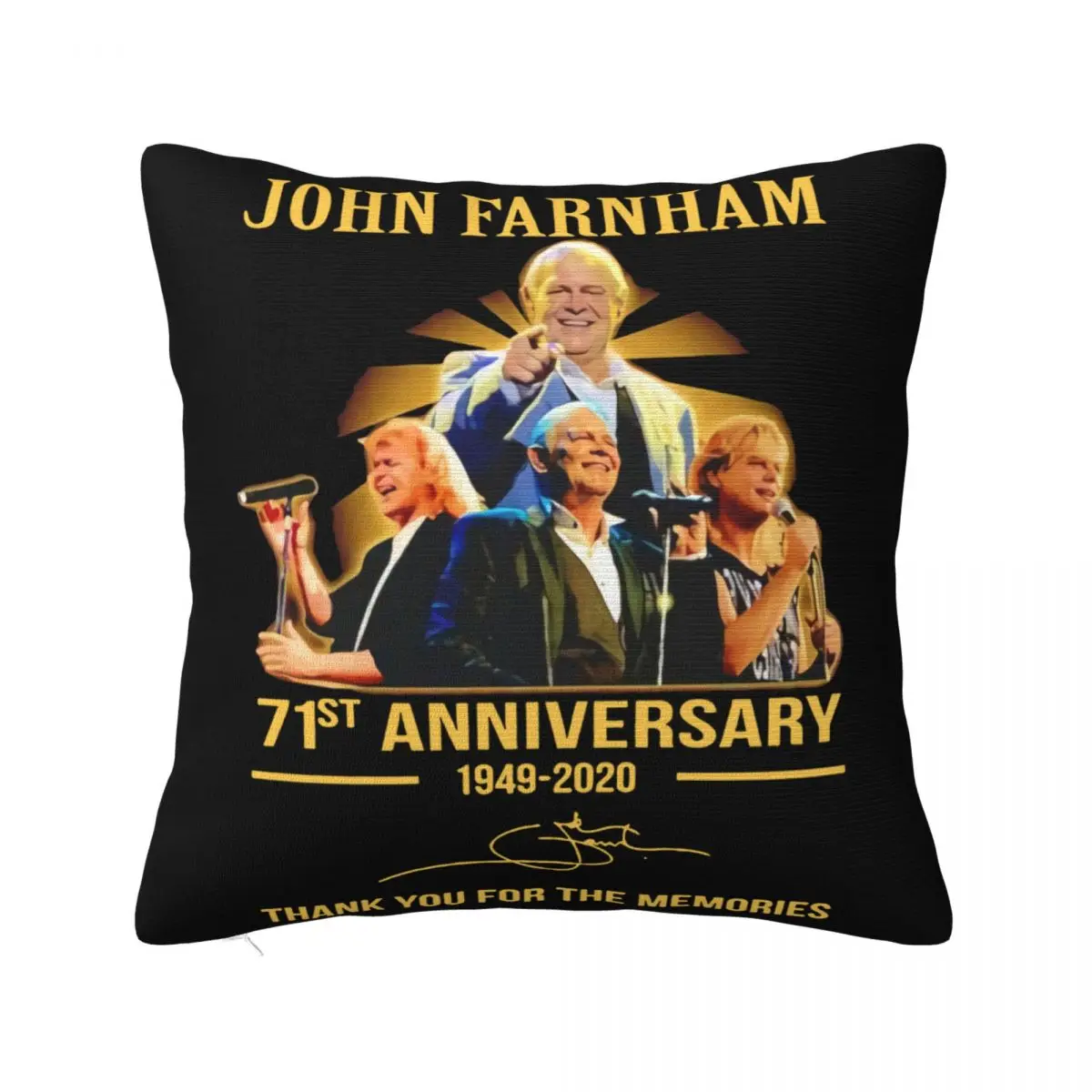 John Farnham 71St Anniversary 1949 2020 Thank You For The Memories Cheap Price Fresh Design 3D Tops Pillow Case