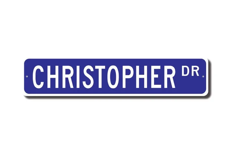 Christopher, Christopher Sign, Chris Fan, Child Gift, Grandchild Gift, Christopher Birthday Gift, Custom Street Sign, Quality Me