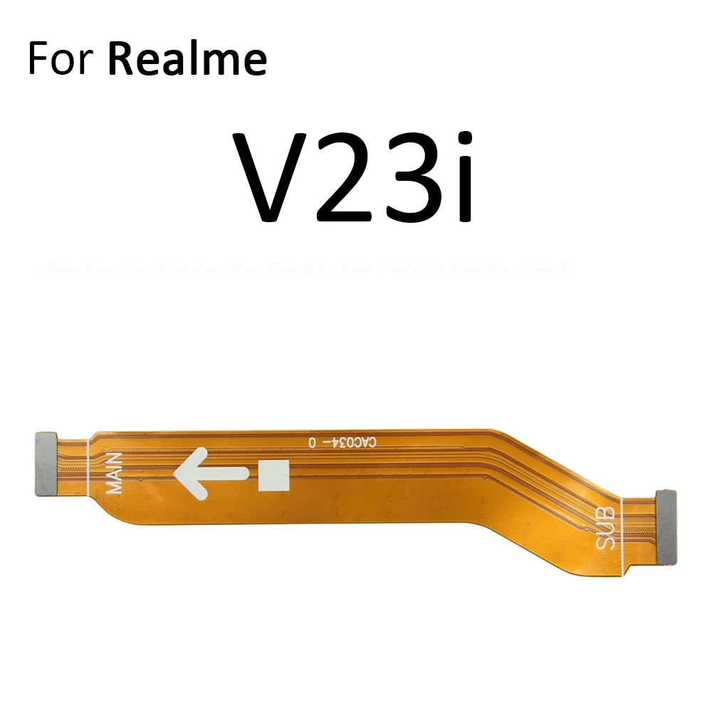 Main Motherboard Connector LCD Display Flex Cable For OPPO Realme V23 V23i V25 V50 V50s X50 X50m X7 Pro Max 5G