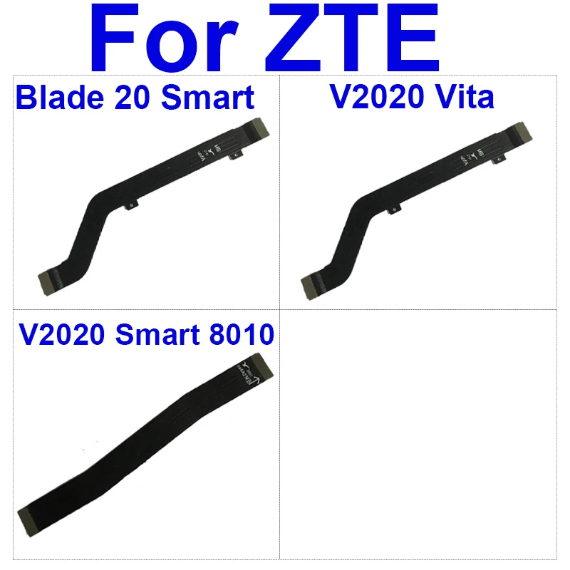 MainBoard Flex Cable For ZTE Blade 20 Smart V2020 Vita V2020 Smart 8010 LCD Display Motherboard Cable Repair Parts