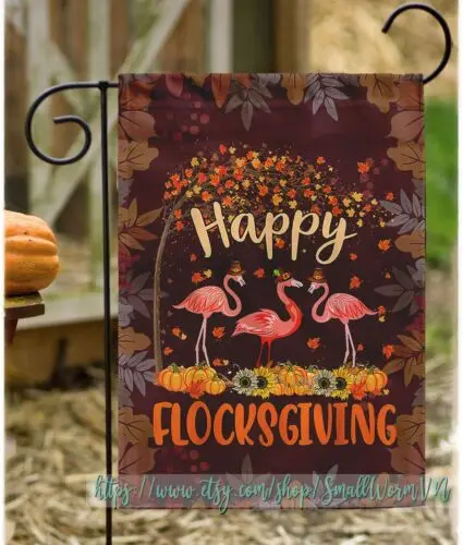 Happy Thanksgiving Flamingo Flag  Thanksgiving Halloween Garden Flag  Funny Flam