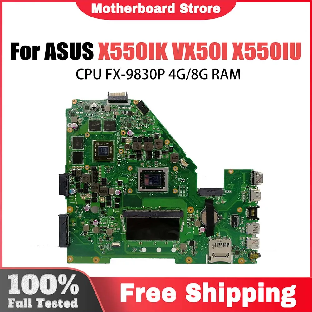 X550IU-Laptop Placa-mãe para Asus, Mainboard, VX50I, X550IU, X550IK, X550I, VX50IU, FX-9830P, CPU, 4G, 8GB de RAM