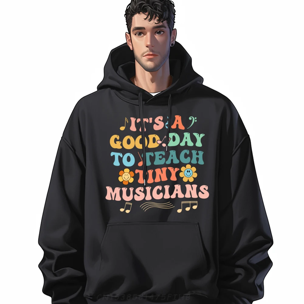 

Its A Good Day To Teach Tiny Musicians Funny Music Teacher Men's Oversize Long Sleeve Men Clothes