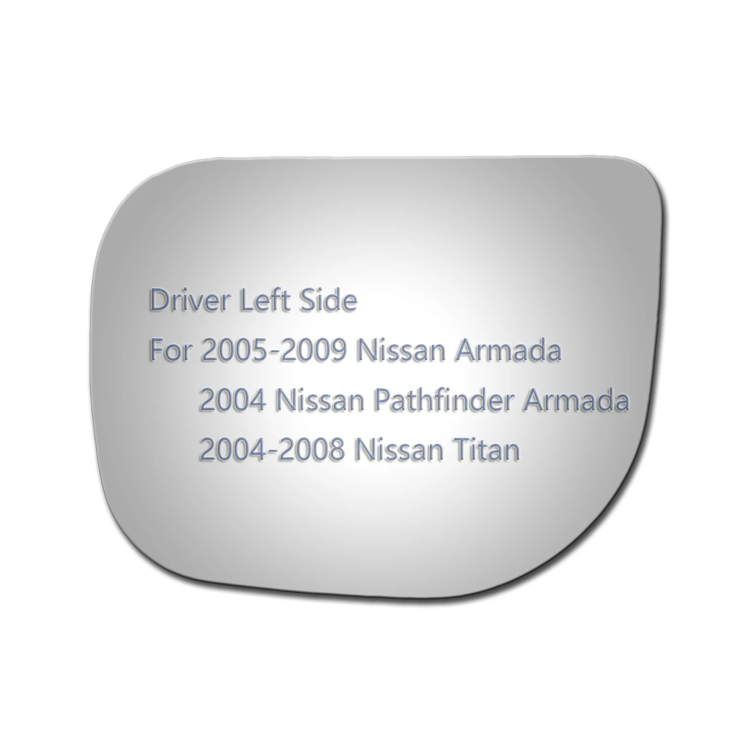 

Mirror Glass Replacement For 2004-2008 Nissan Titan 2005-2009 Nissan Armada Driver Left Side LH Flat