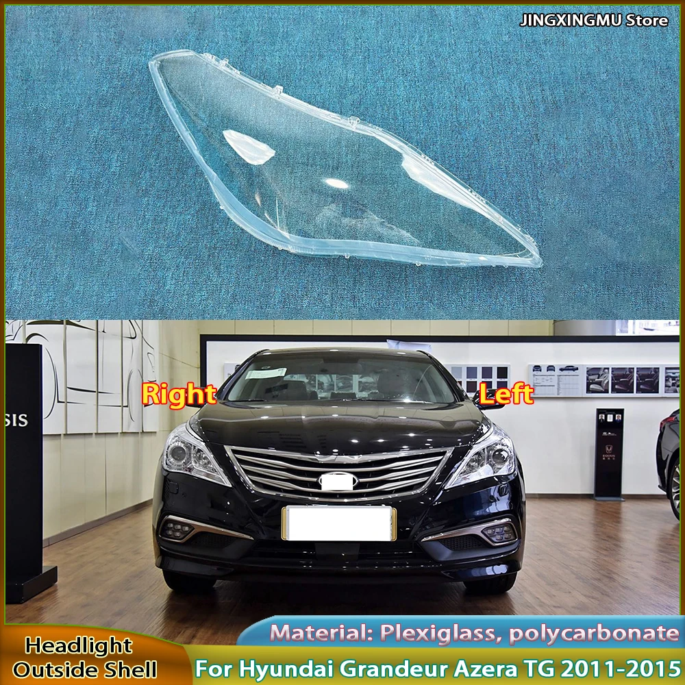

Headlight Shade Lens For Hyundai Grandeur Azera TG 2011-2015 Front Headlamp Cover Transparent Lampshades Lamp Shell Masks