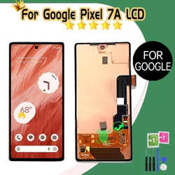 Super AMOLED 6.1'' For Google Pixel 7A Lcd GWKK3, GHL1X, G0DZQ Display Touch Screen Replace For Google Pixel 7a Screen Digital