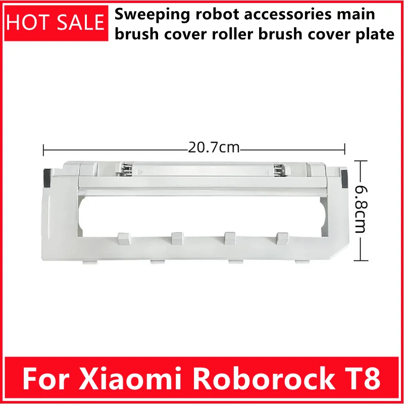 Applicable for Xiaomi Roborock T8 sweeping robot accessories main brush cover roller brush cover plate