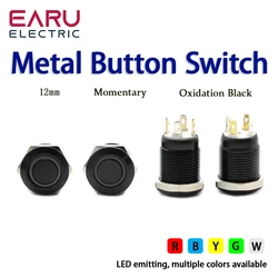 12mm Oxidation Black Metal Push Button Momentary Switch Waterproof LED Light Red Green Blue Yellow White 5V 3V 6V 12V 24V 220V