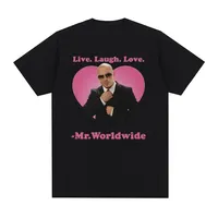 Live Laugh Love Mr. Worldwide Pitbull Graphic T-shirt Women's Hip Hop Retro Fashion T-shirt Unisex 1 Large T-shirt