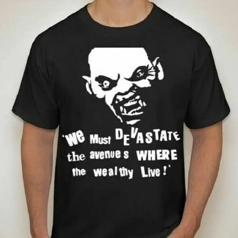 We must devastate the avenues where weathy live T shirt Rock band music