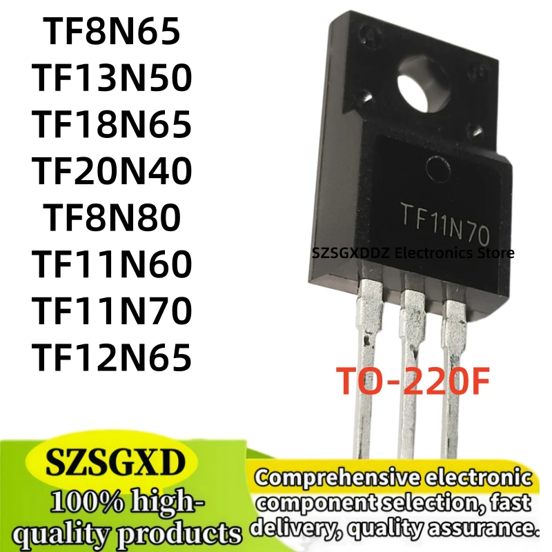 10-20-30 pieces 100% new TF8N65 TF8N80 TF11N60 TF11N70 TO220F TF12N65 TF13N50 TF18N65 TF20N40 TO-220F in stock