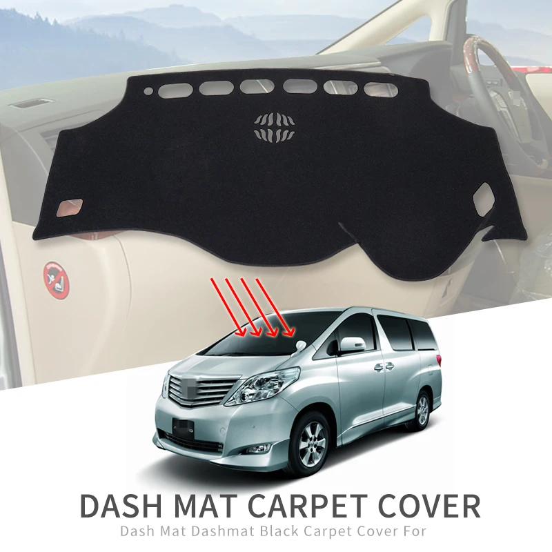 for Toyota Alphard Vellfire 20 AH20 2008~2014 Car Dashboard Mat Sunshade Protective Carpet Dash Pad Dashmat