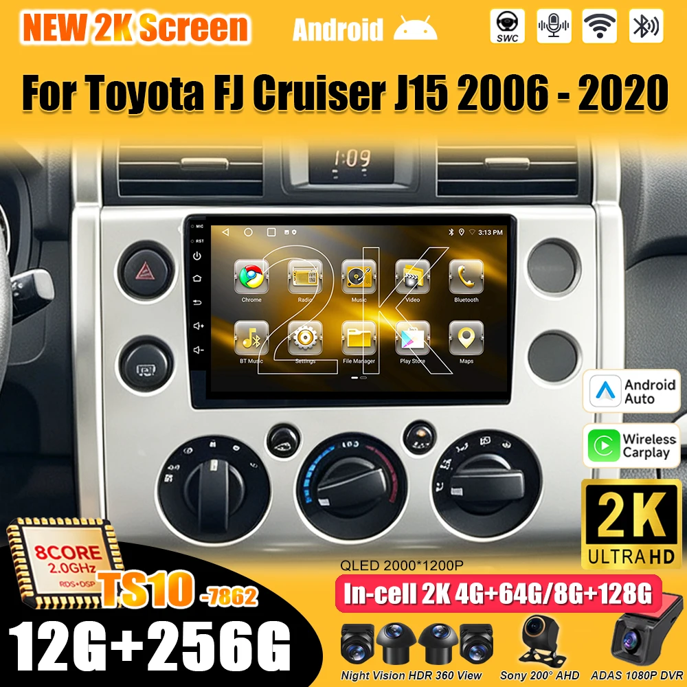 Android 16 For Toyota FJ Cruiser J15 2006 - 2020 Car Radio  2K QLED RDS Stereo Head Unit  Multimedia Video Player GPS Navigatio