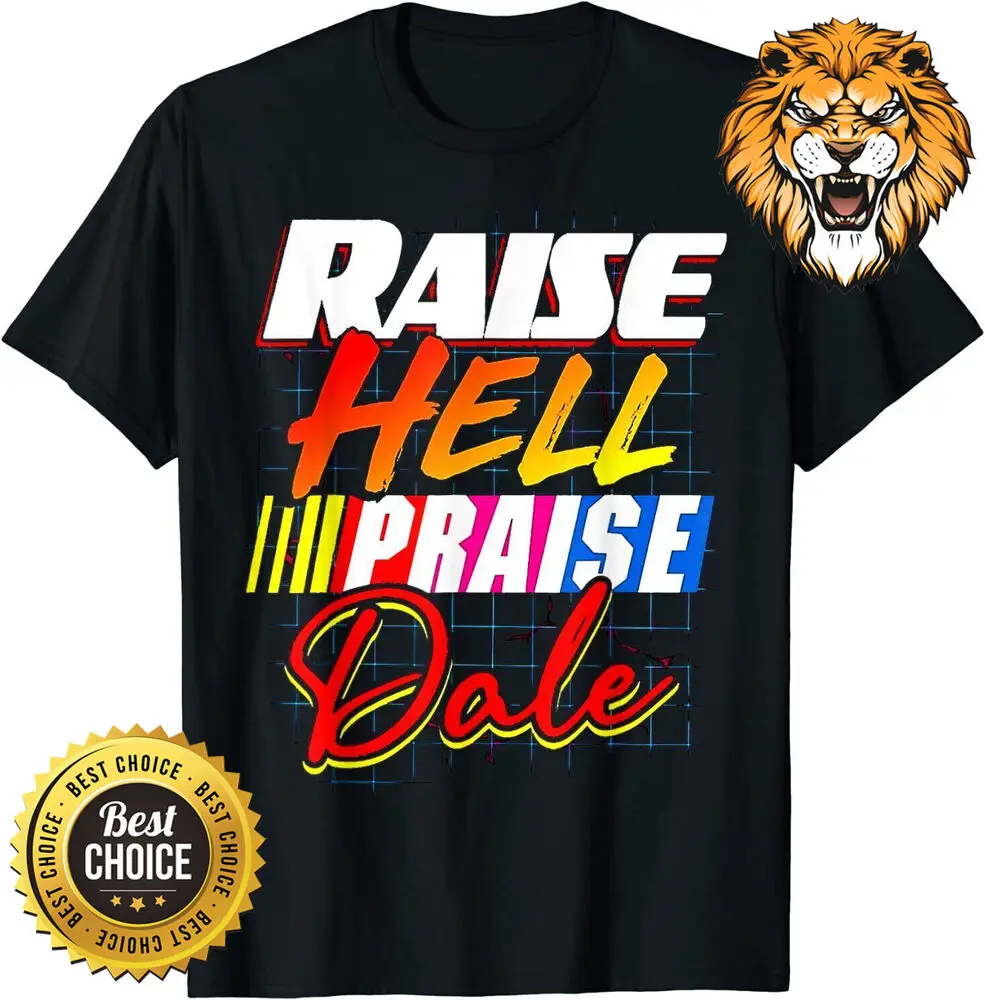 Raise Hell Praise Dale Vintage T-Shirt A7541