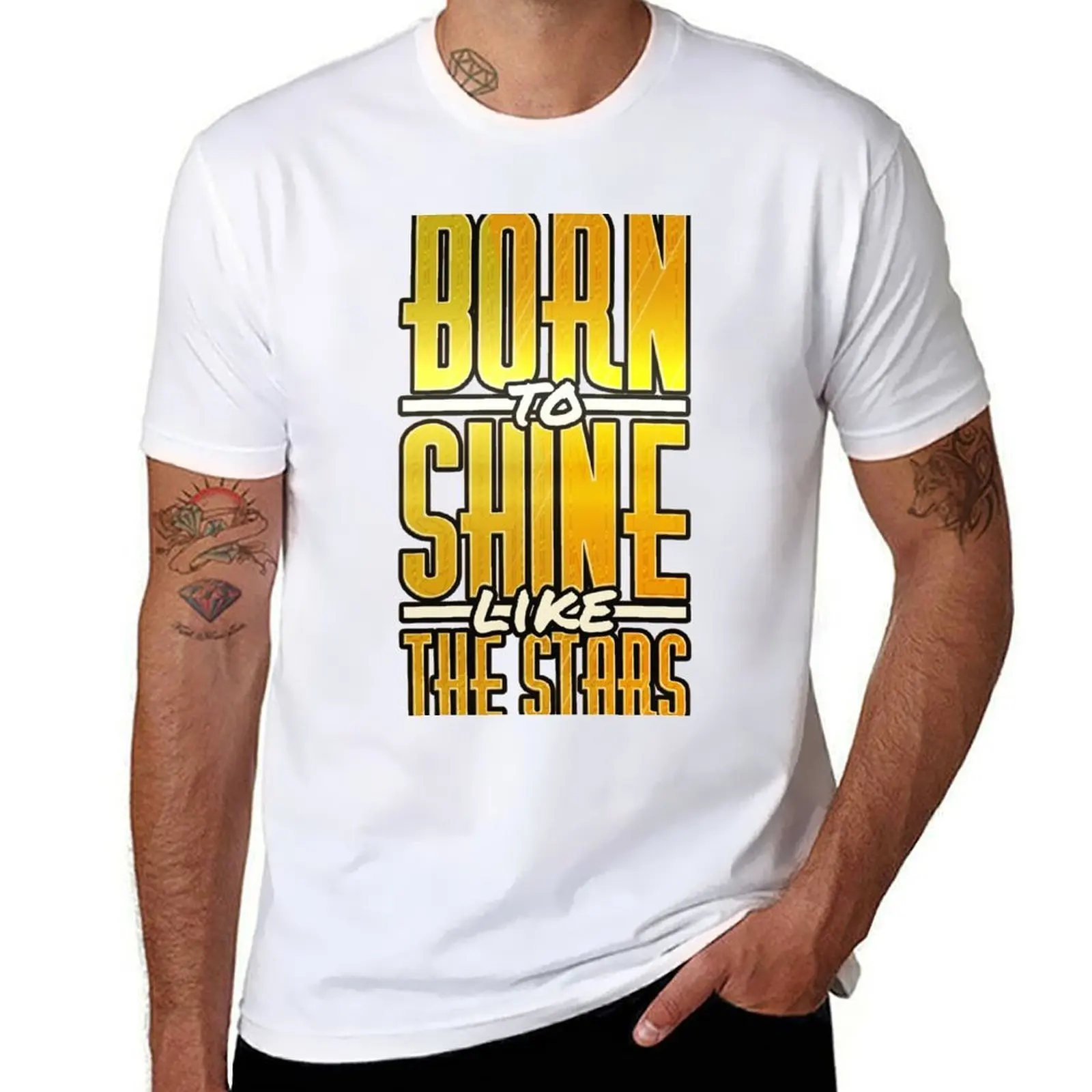 

Born to shine like a stars T-Shirt t shirts for man graphic tees t shirt for man 100 percent cotton T-Shirt