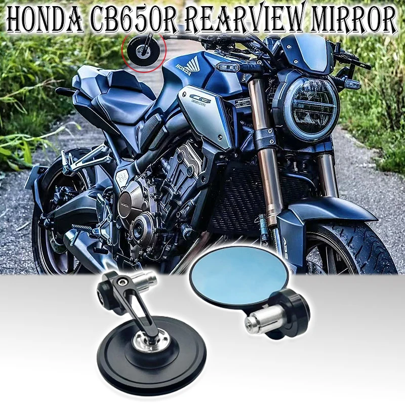 

New For Cb650r Motorcycle Bar End Side Mirror For Honda CB650R CB1300 CB1100 CB400 CB650F CB1000R CBR1000RR CB400F CNC Mirrors