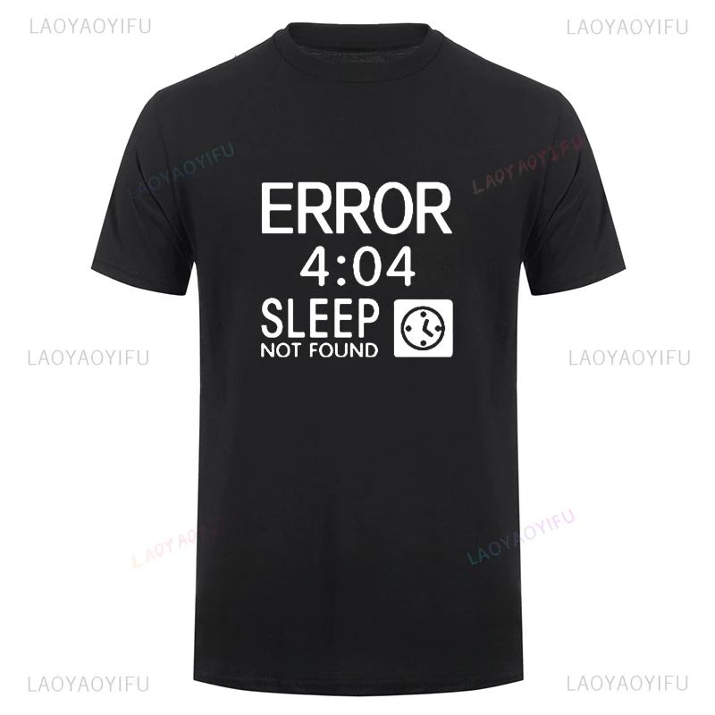 Coder Geek Programmer T-shirt Funny Artistic Computer 404 Error Not Found T Shirt Casual Fashion Loose Harajuku Summer Style Tee