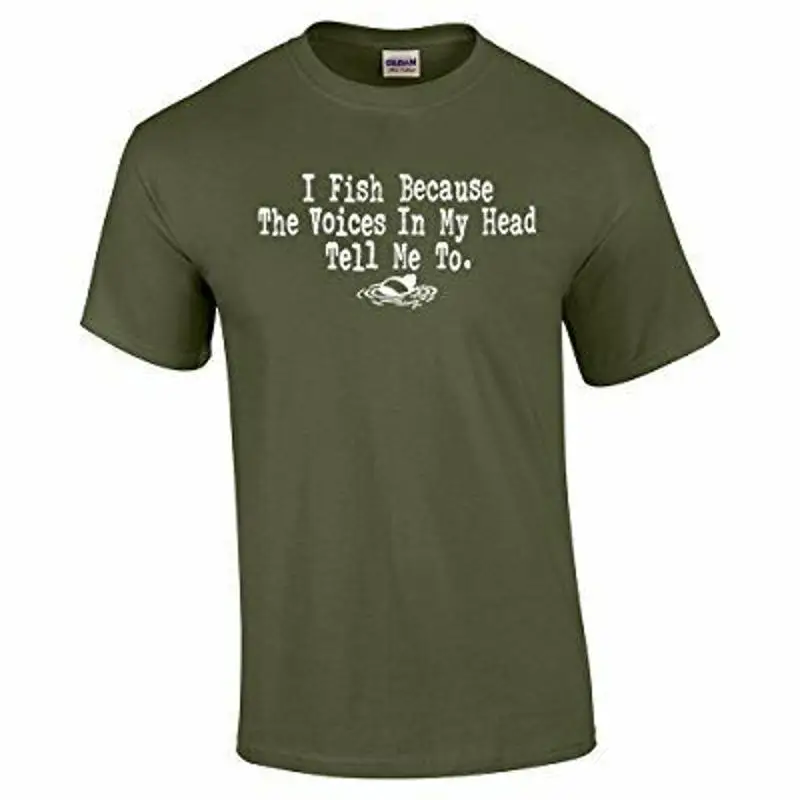 

I Fish Because the Voices in My Head Tell Me To Funny Fishing Outdoors T shirt