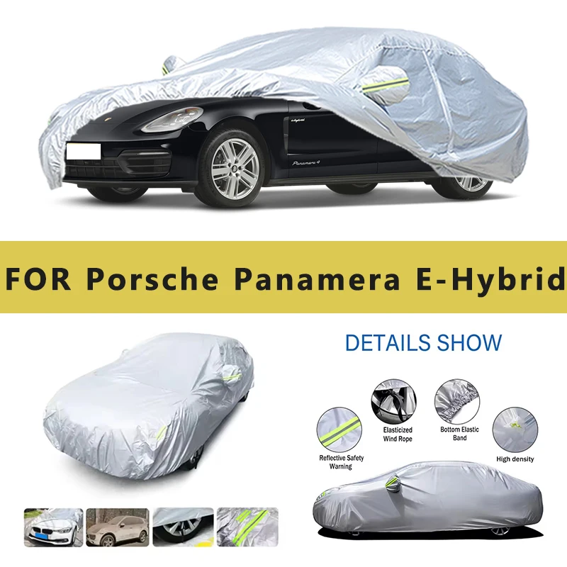 

For Porsche Panamera E-Hybrid Car Cover Outdoor Protection Covers Snow Sunshade Waterproof Dustproof Exterior UV Car Accessories