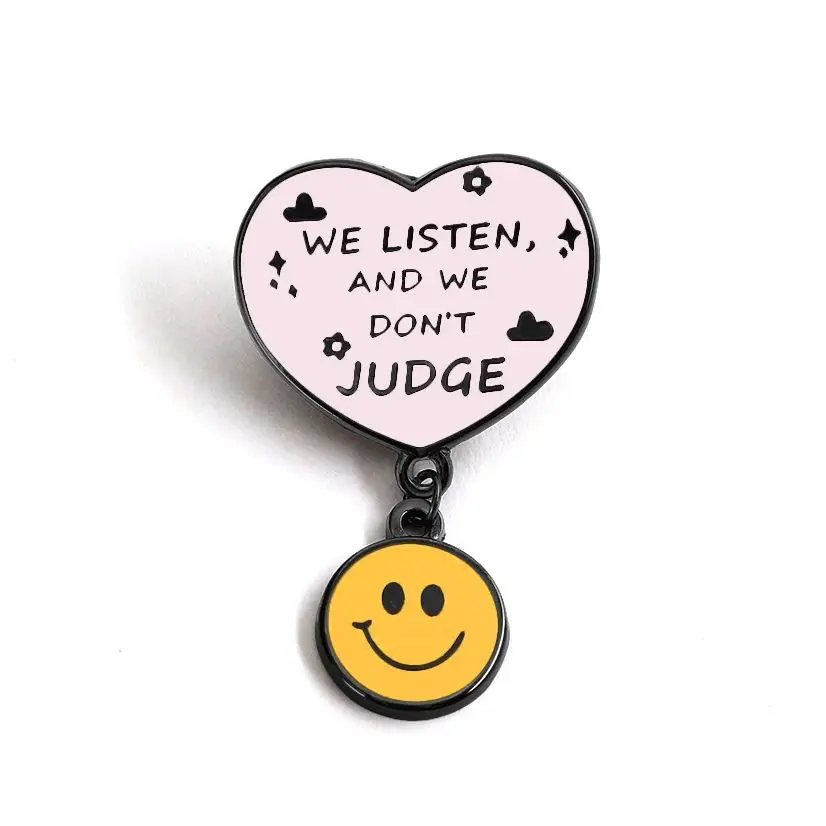 We Listen Don't Judge Enamel Pin Funny Supportive Therapist Badge Nurses Gift Heart Smile Pendant Lapel Badge Accessory Collecti